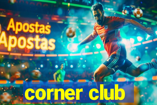 corner club